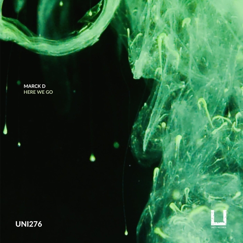 Marck D - Here We Go [UNI276]